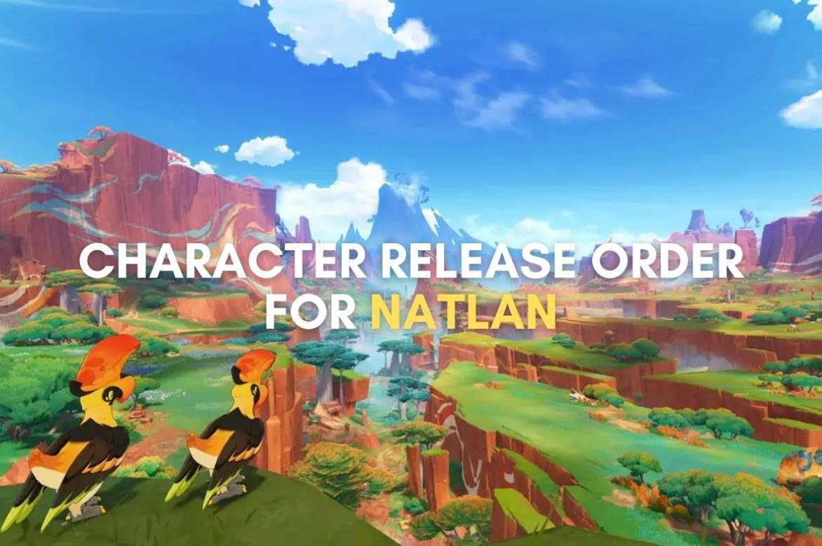 Character Release Order for Natlan